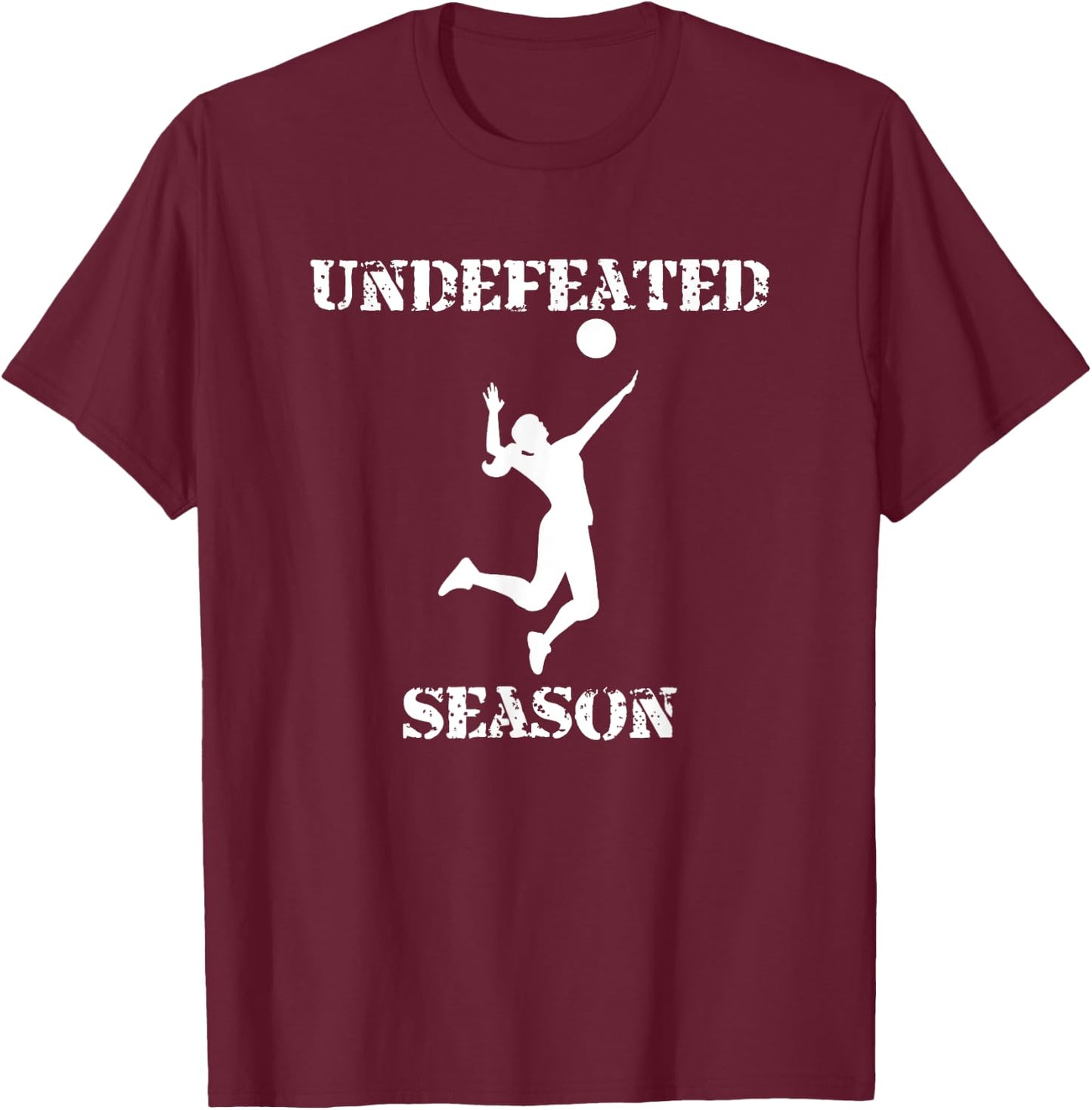 Undefeated Season Volleyball Player Team Sports T-Shirt - T-Shirt | Maroon