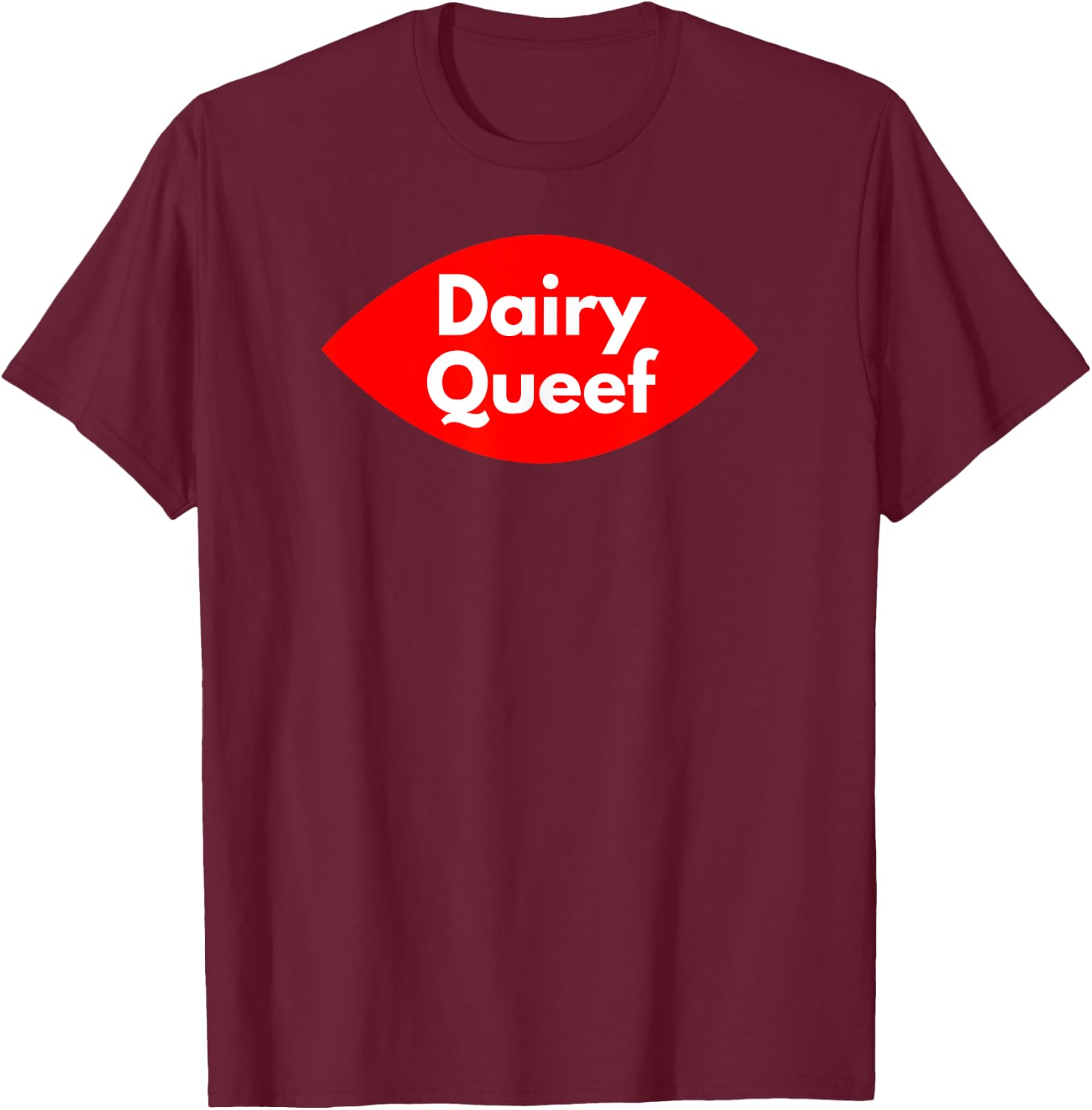 Graphic Queef Apparel-Dairy Queef T-Shirt - T-Shirt | Maroon