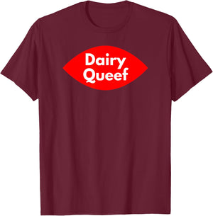 Graphic Queef Apparel-Dairy Queef T-Shirt - T-Shirt | Maroon