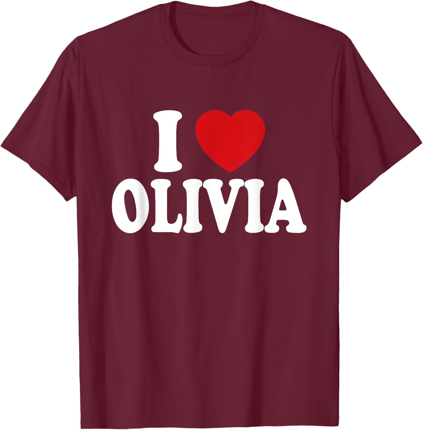I Heart Love Olivia T-Shirt - T-Shirt | Maroon