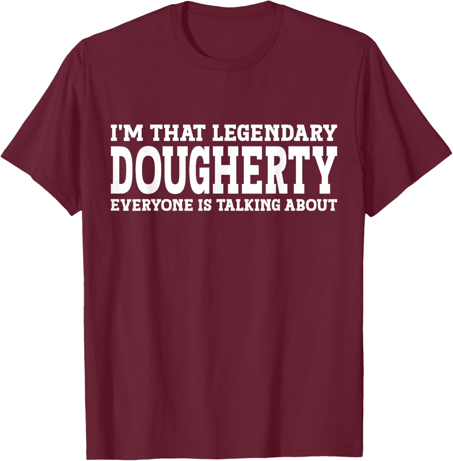 Dougherty Surname Funny Team Family Last Name Dougherty T-Shirt - T-Shirt | Maroon