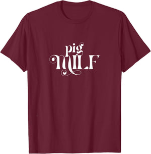 Funny Pig Mom MILF - Pig Pet Owner - Pig Mama - Farm Lady T-Shirt - T-Shirt | Maroon