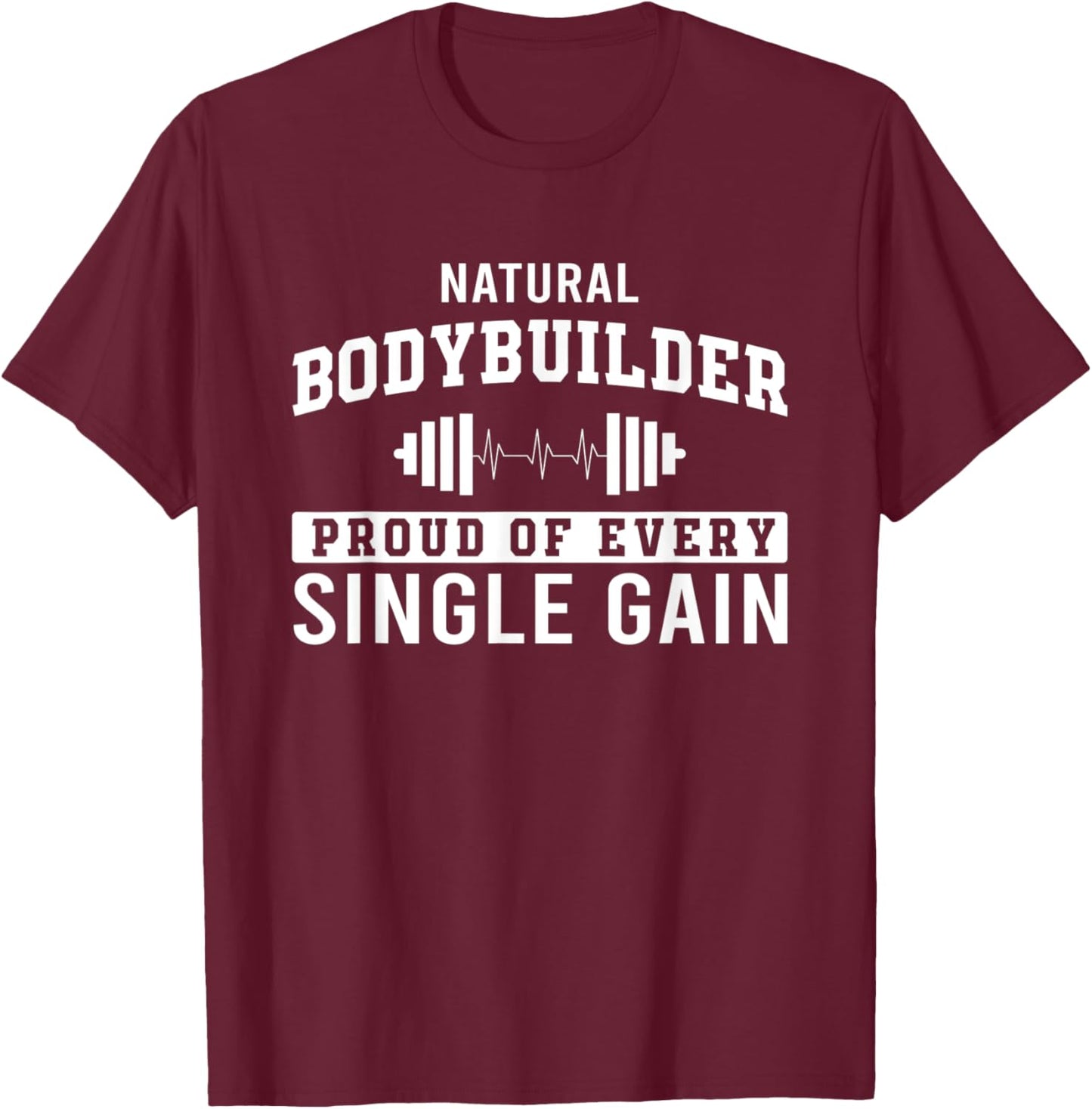 Funny all natty workout for weightlift natural bodybuilder T-Shirt - T-Shirt | Maroon