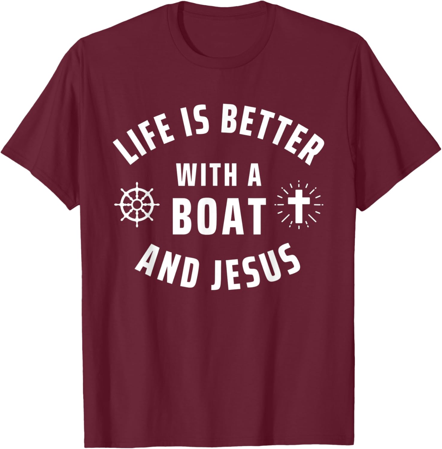 Boat And Jesus Boating Religious Captain Sailor Boater T-Shirt - T-Shirt | Maroon