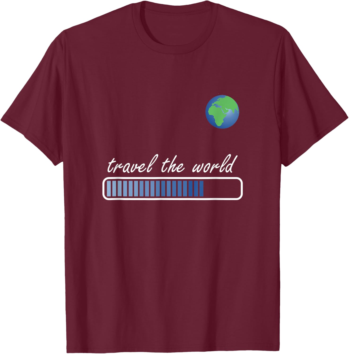 Travel the World Loading. World traveller & Globe Trotter T-Shirt - T-Shirt | Maroon