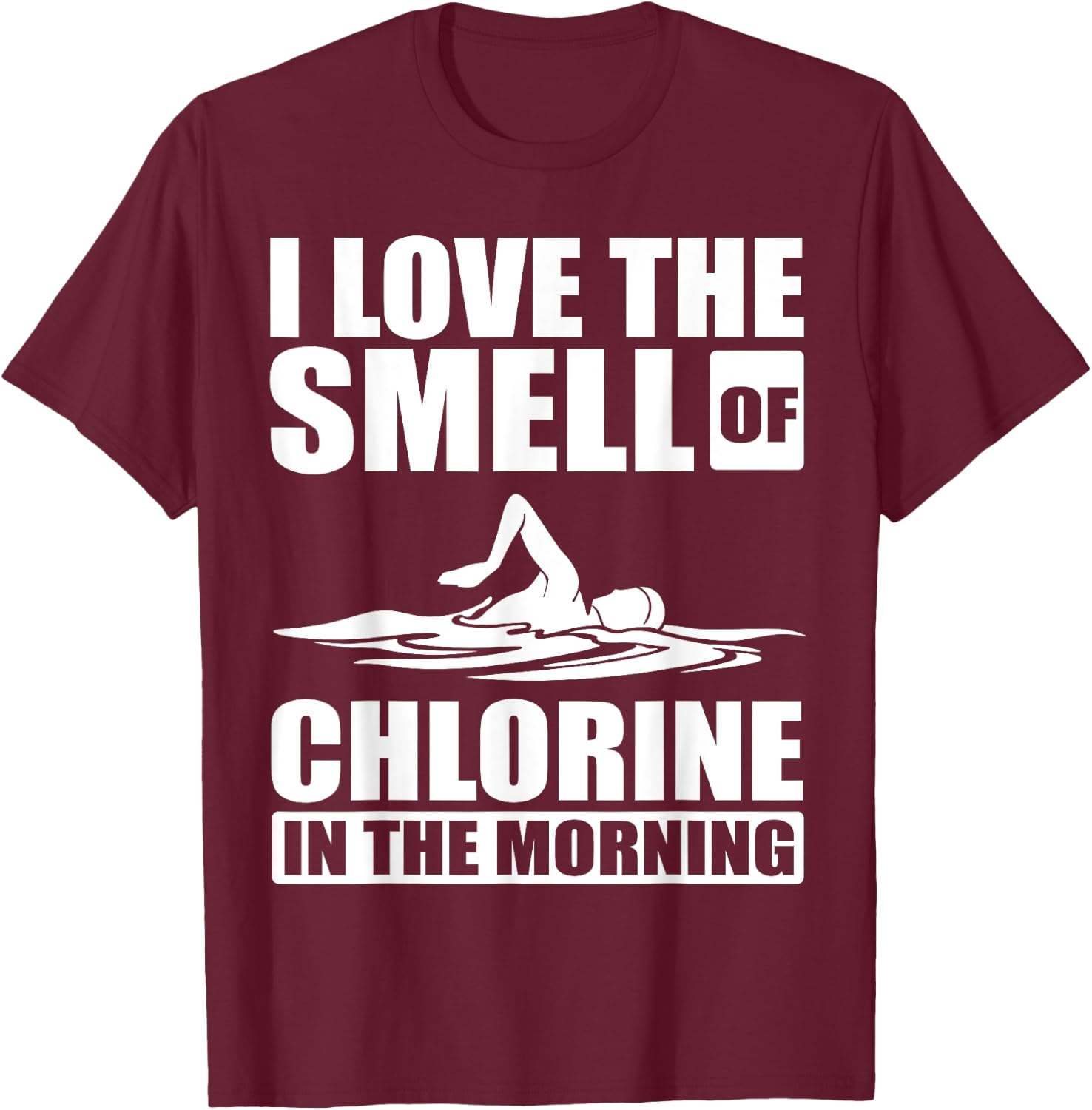 Cool Swimming Art Men Women Swimmer Swim Lover Pool Chlorine T-Shirt - T-Shirt | Maroon