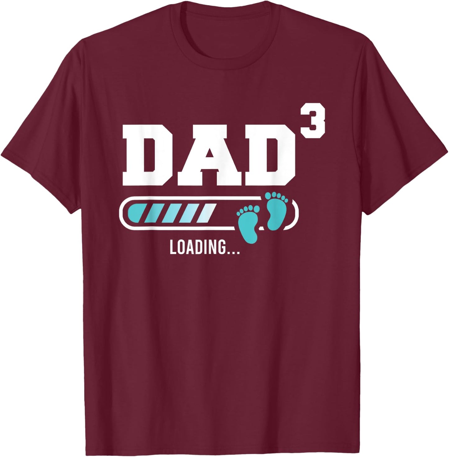 Dad 3 Third Time Dad Funny Dad Of Three T-Shirt - T-Shirt | Maroon