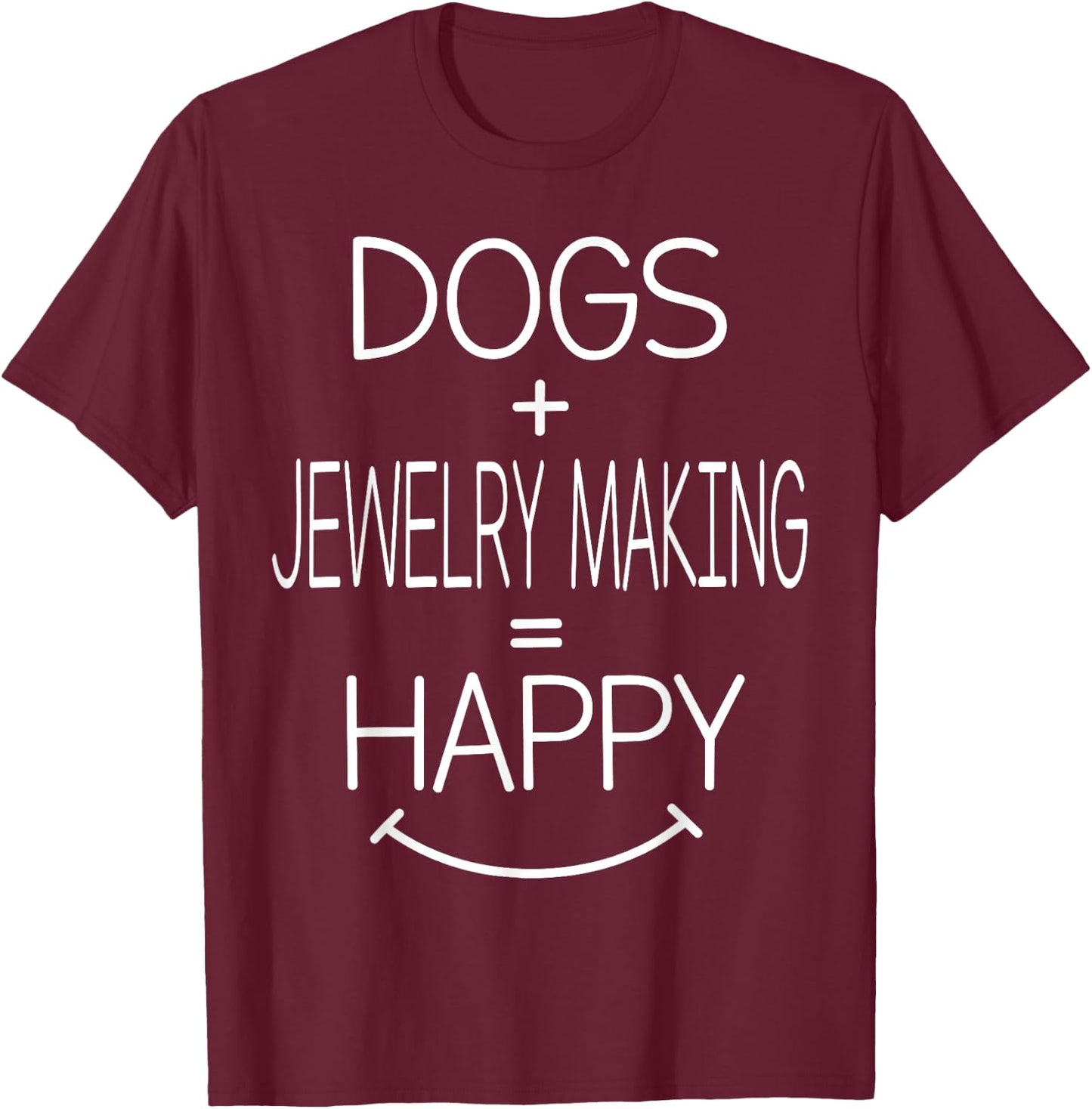 Dog Owner Jewelry Maker - Funny Jewelry Making Women T-Shirt - T-Shirt | Maroon