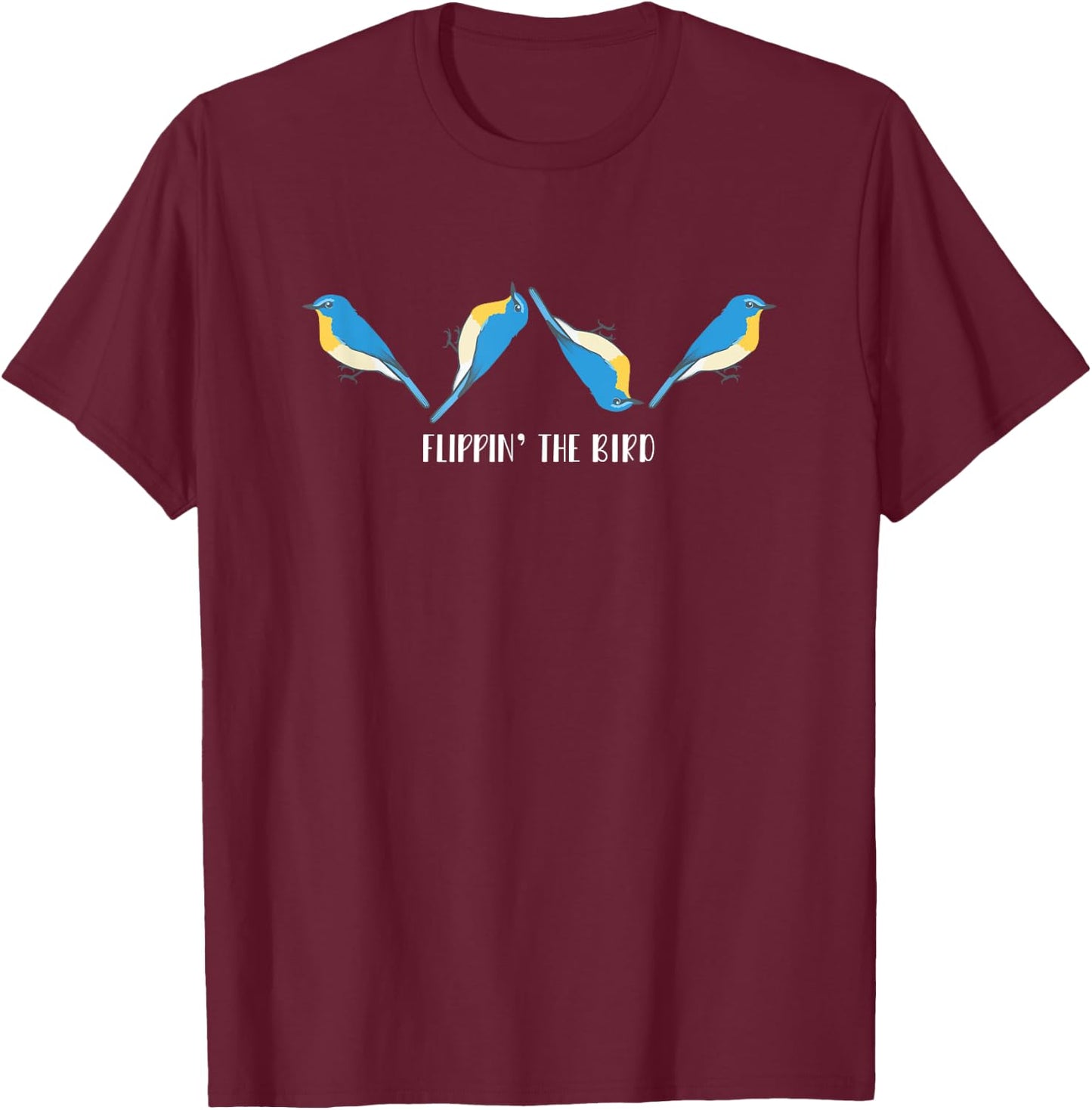 Flippin' the Bird T-Shirt - T-Shirt | Maroon