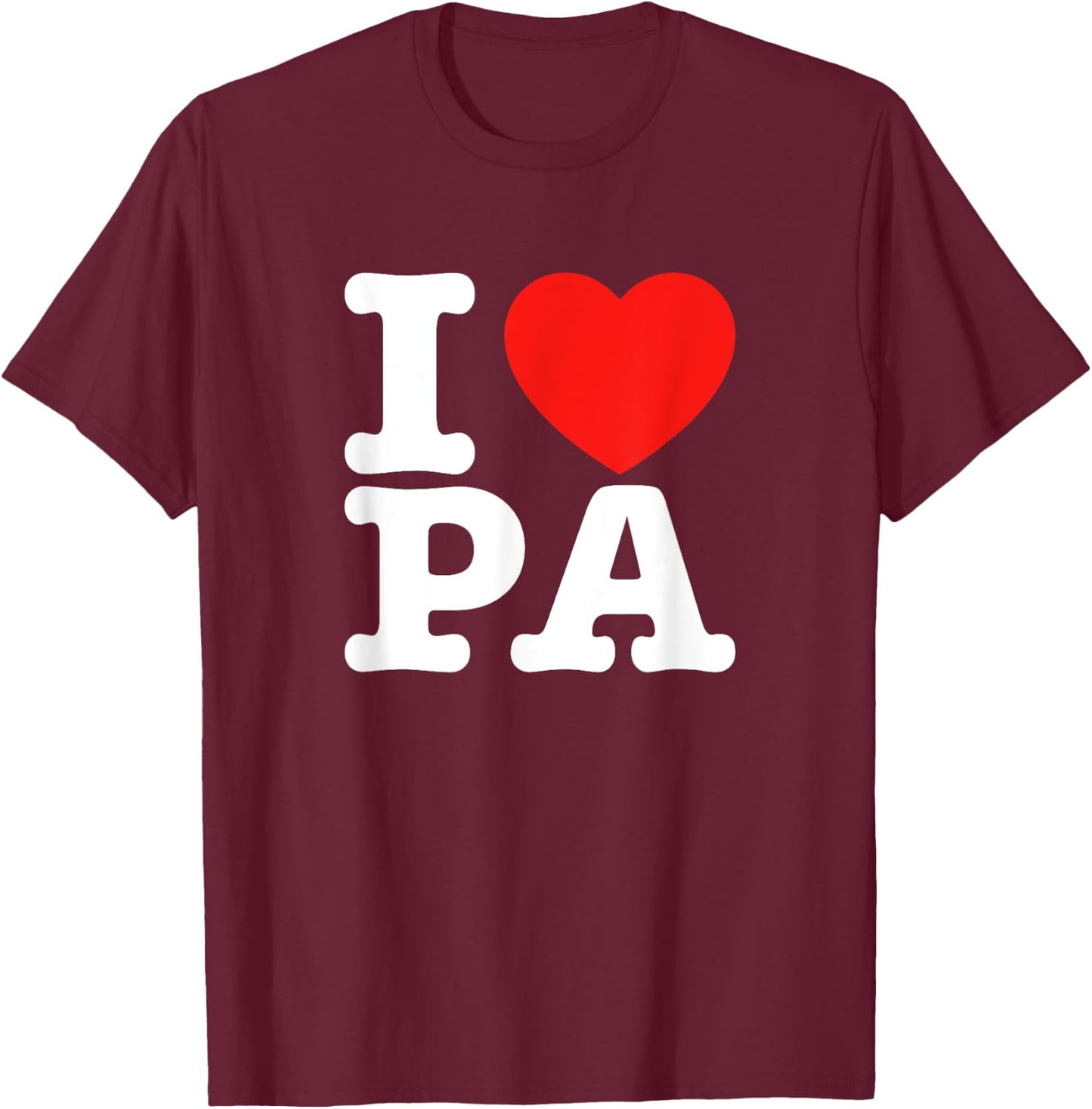 I Love Pennsylvania Shirt | I Heart PA T-Shirt - T-Shirt | Maroon