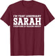 Sarah Personal Name Women Girl Funny Sarah T-Shirt - T-Shirt | Maroon