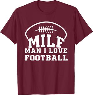 Man I Love Football T-Shirt - T-Shirt | Maroon