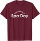 You Had Me At Spa Day | Beauty And Wellness Salon | Women T-Shirt - T-Shirt | Maroon