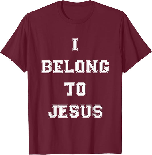 I Belong To Jesus Christian Gym Apparel Christian Dad T-Shirt - T-Shirt | Maroon