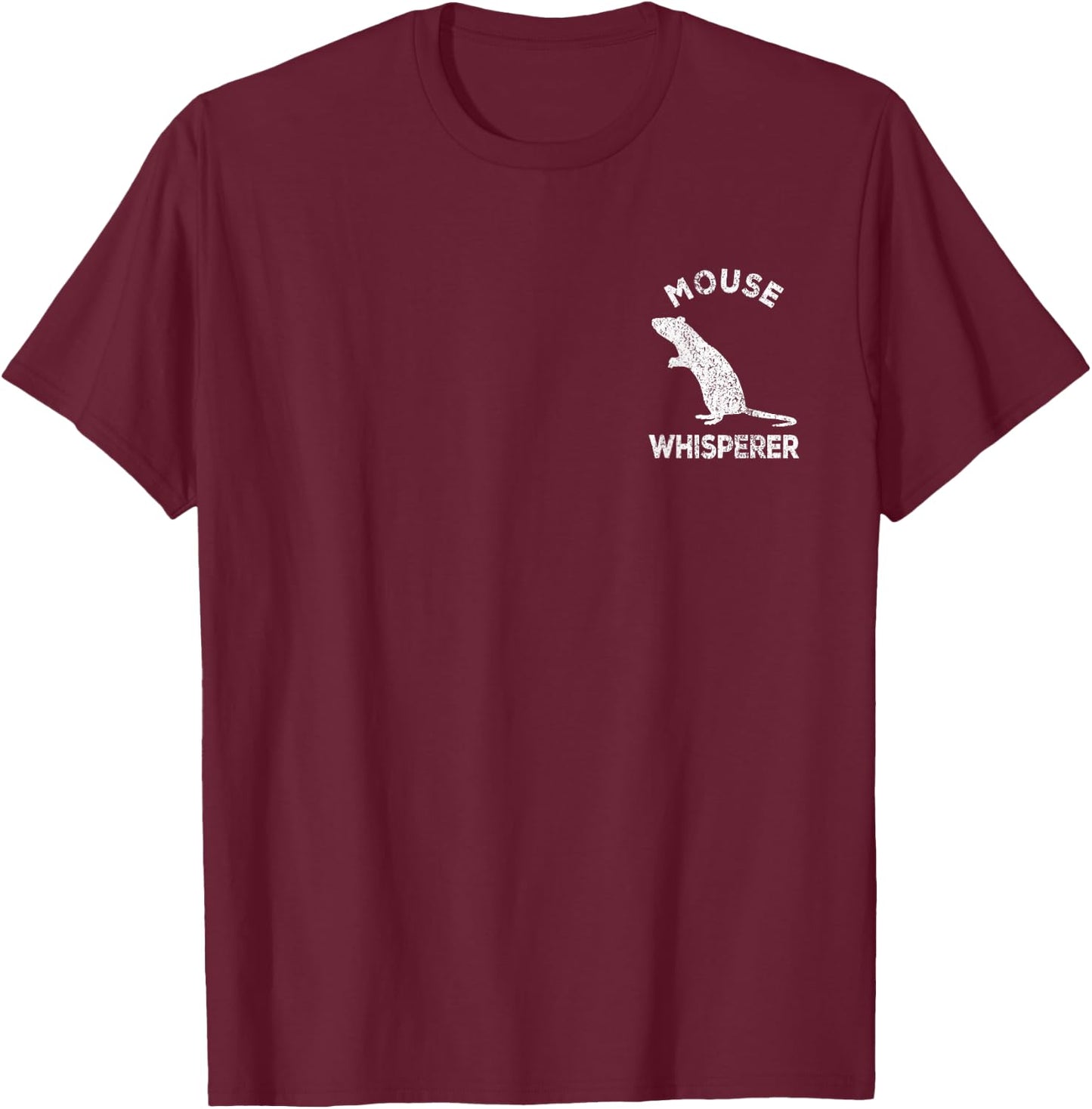 Mouse Whisperer Mouse Lover Funny Mouse Quote T-Shirt - T-Shirt | Maroon