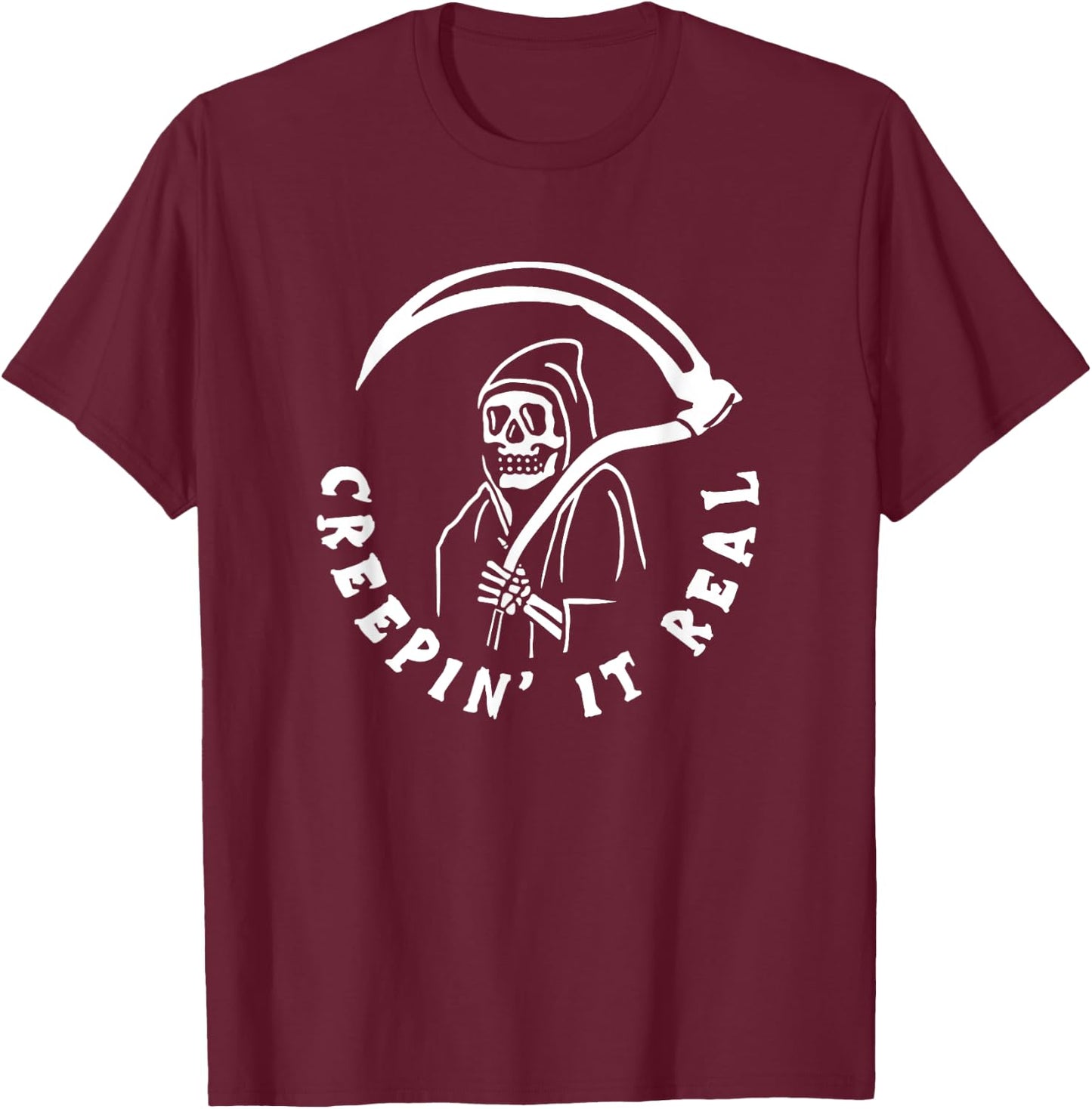 Creepin It Real Grim Reaper Halloween T-Shirt - T-Shirt | Maroon