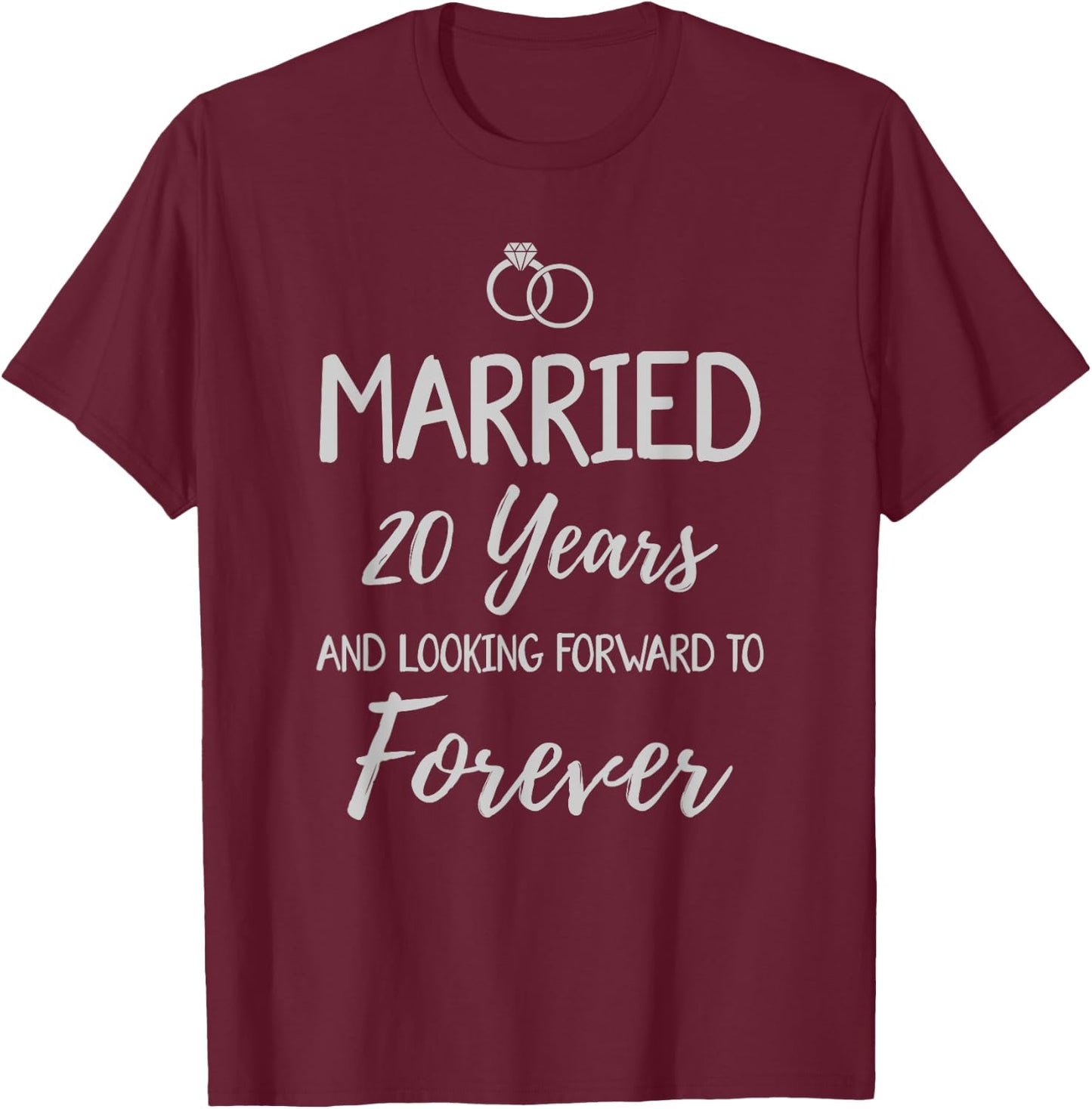 Married 20 Years Ago - 20th Wedding Anniversary For Couple T-Shirt - T-Shirt | Maroon