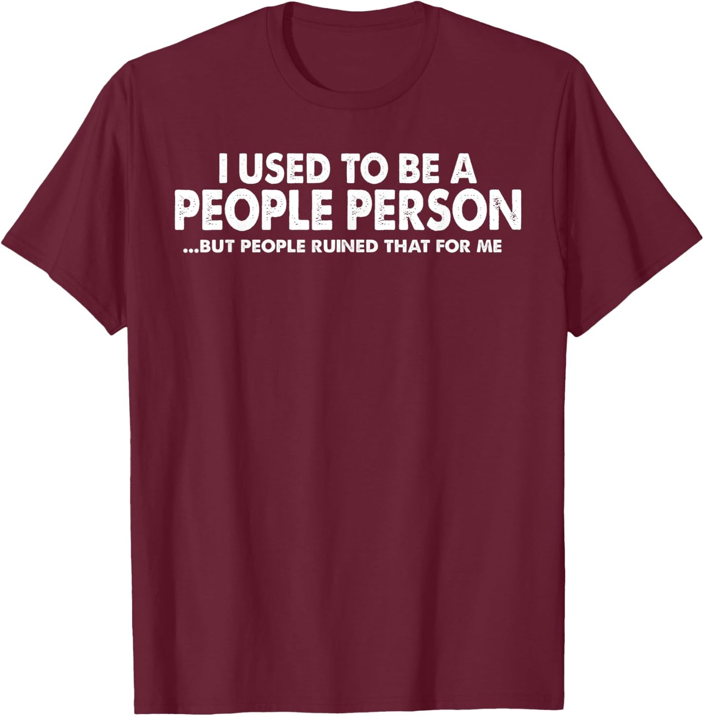 Funny - Not A People Person T-Shirt - T-Shirt | Maroon