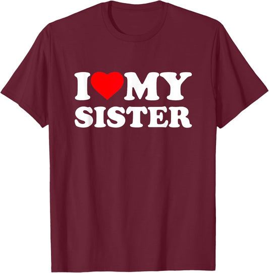 I Love My Sister Heart T-Shirt - T-Shirt | Maroon