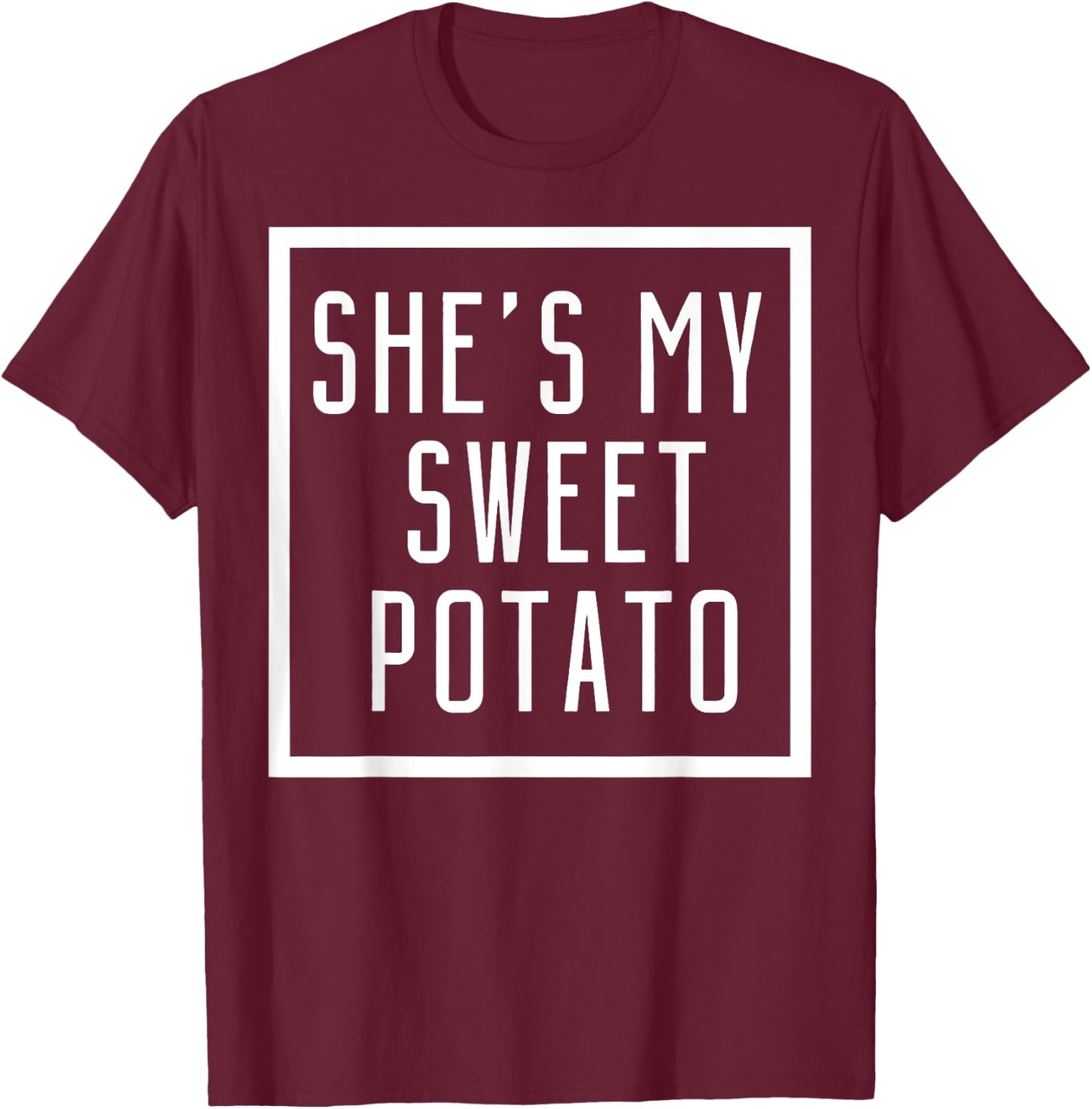 She's My Sweet Potato I Yam Set Couples Matching T-Shirt - T-Shirt | Maroon
