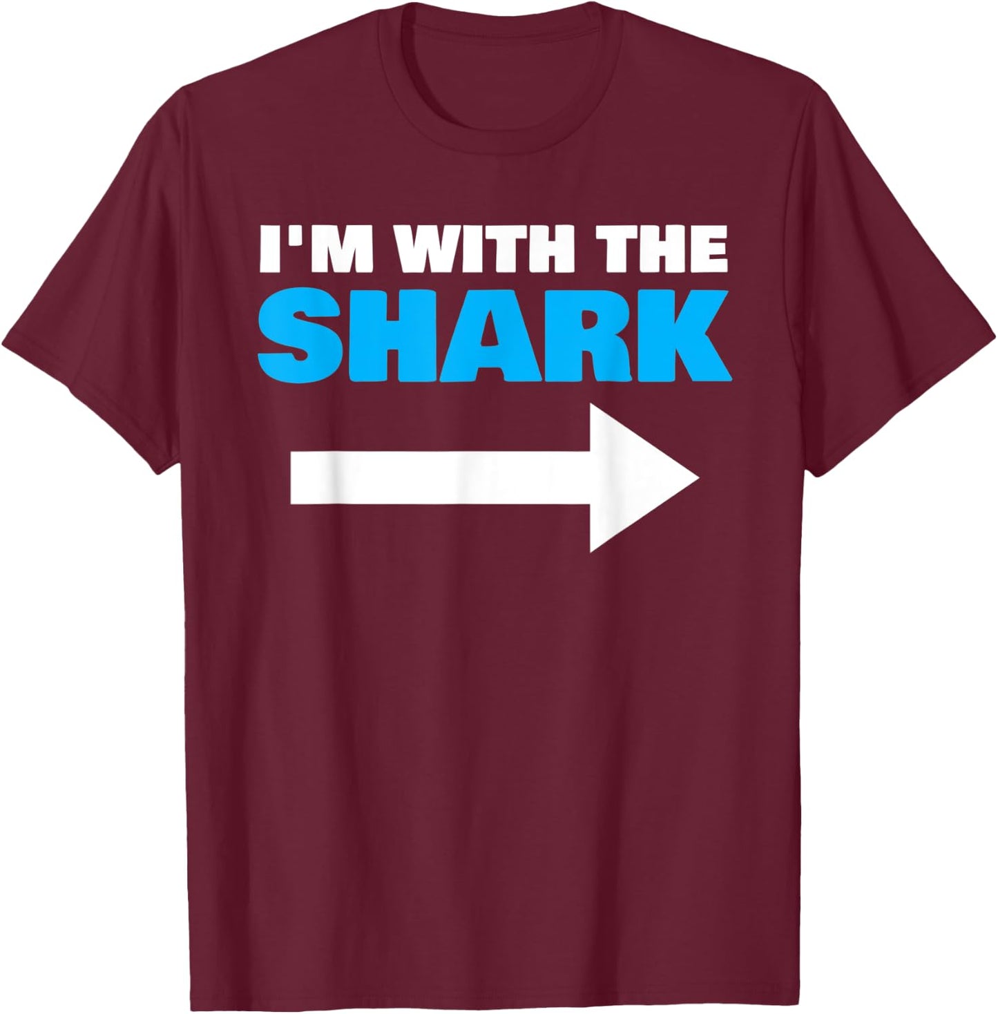 I'm With The Shark Fun Matching Halloween Couple Costume T-Shirt - T-Shirt | Maroon