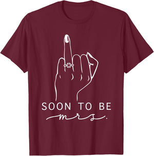 Soon To Be Mrs. Bachelorette Party Engaged Ring Finger T-Shirt - T-Shirt | Maroon
