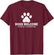 Dogs Welcome People Tolerated for Funny Quote Dog Men Women T-Shirt - T-Shirt | Maroon
