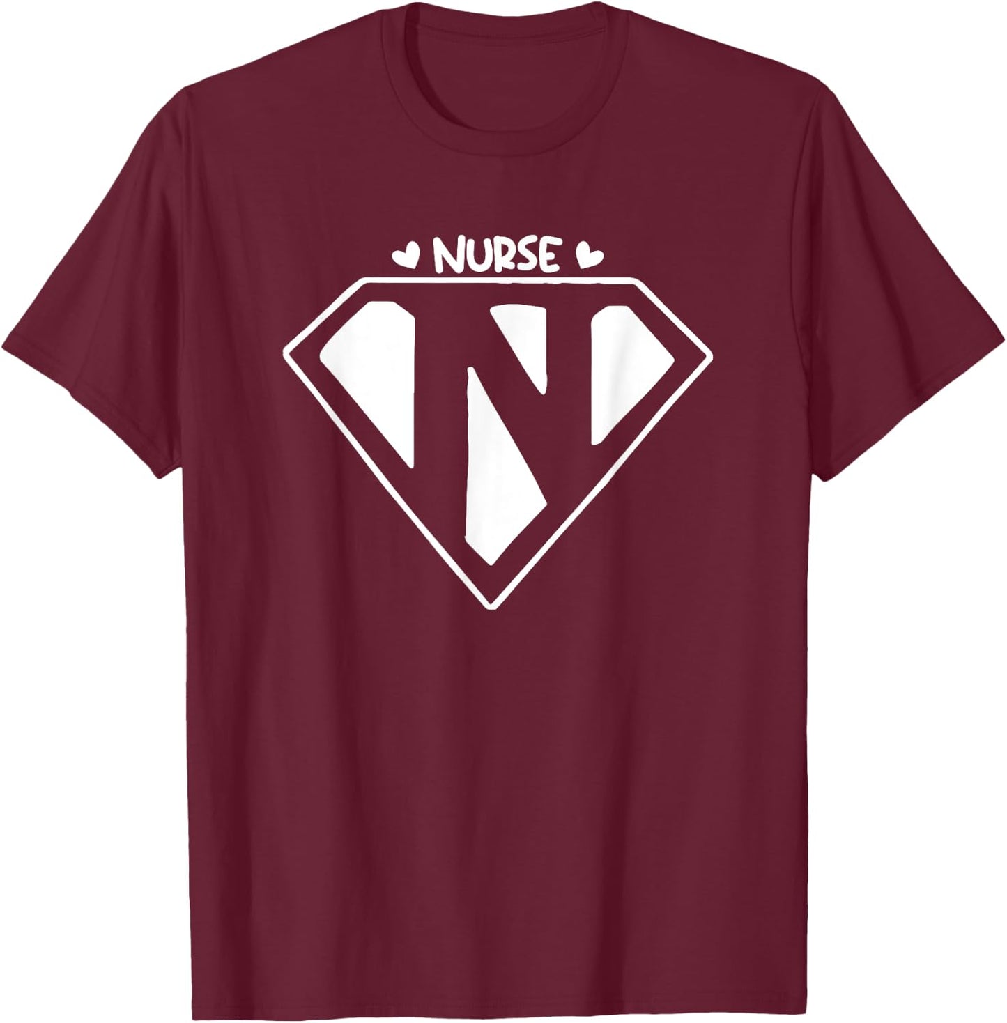 Super Heroes Wear Scrubs Nursing Cute Medical Nurse T-Shirt - T-Shirt | Maroon