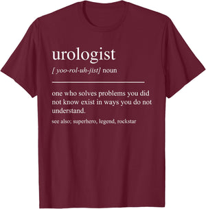 Funny Urologist Definition Urology Mom Dad Men Women T-Shirt - T-Shirt | Maroon