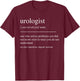 Funny Urologist Definition Urology Mom Dad Men Women T-Shirt - T-Shirt | Maroon