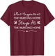 What Happens at the Nursing Home Funny Nurse Aide CNA Senior T-Shirt - T-Shirt | Maroon