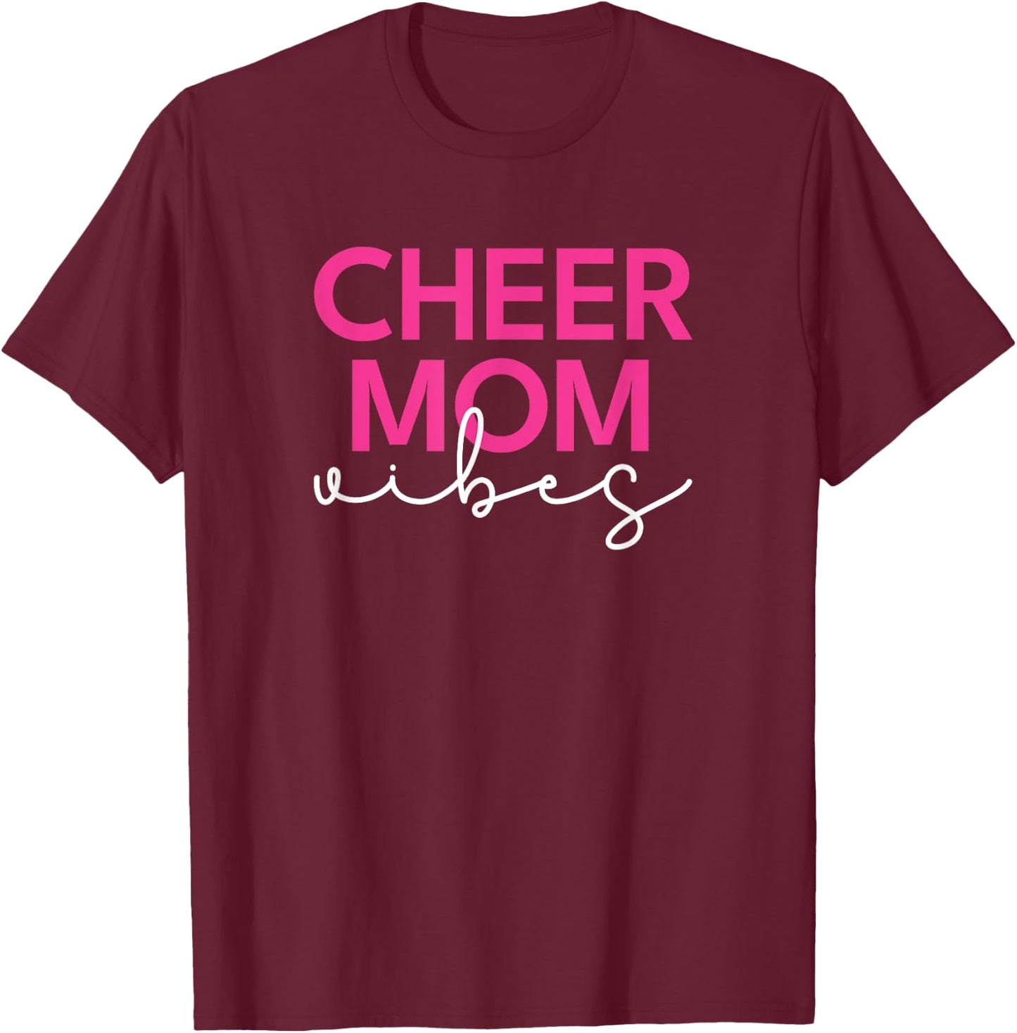 Cheer Mom Pink Vibes Cheerleading T-Shirt - T-Shirt | Maroon