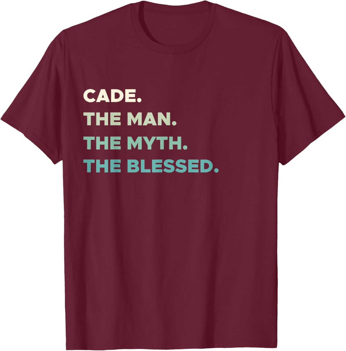 First Name Shirt | CADE - The Man Myth Blessed Christian T-Shirt - T-Shirt | Maroon