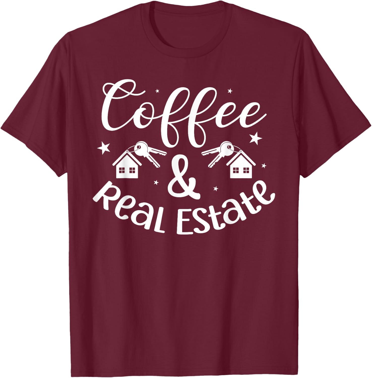 Coffee and Real Estate Investor Real Estate Agent Realtor T-Shirt - T-Shirt | Maroon