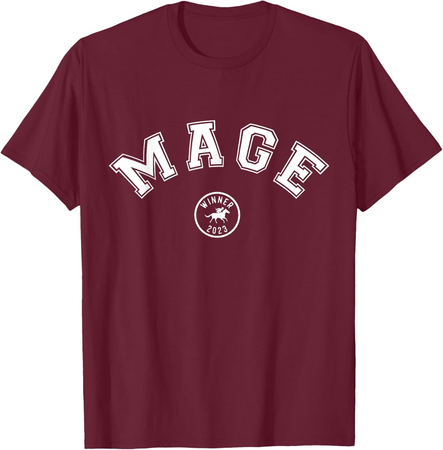 Mage 2023 Graphic Horse Racing Phrase T-Shirt - T-Shirt | Maroon