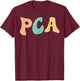 Groovy PCA Patient Care Assistant PCA Squad T-Shirt - T-Shirt | Maroon