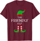 The Friendly Elf Matching Family Group Idea Funny Christmas T-Shirt - T-Shirt | Maroon