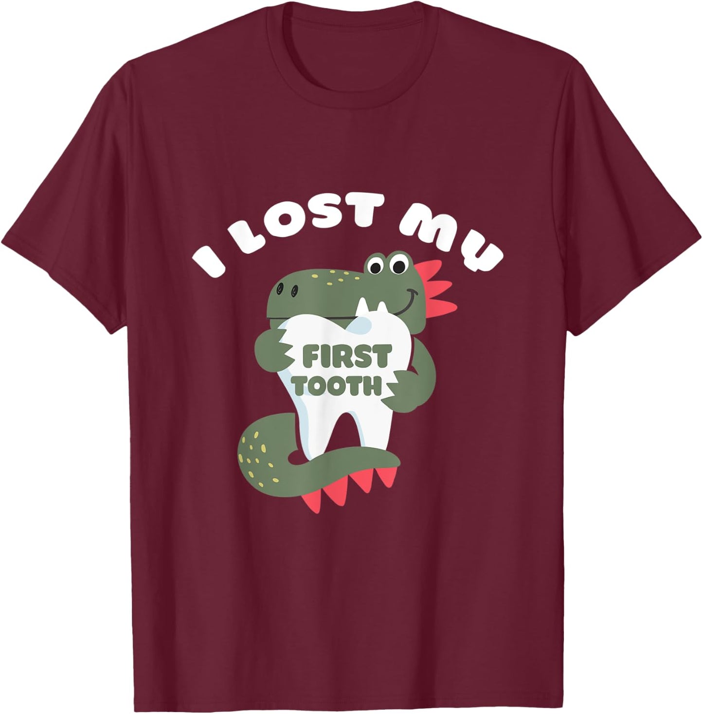 Cute Dinosaur I Lost My First Tooth Funny Tooth Fairy T-Shirt - T-Shirt | Maroon