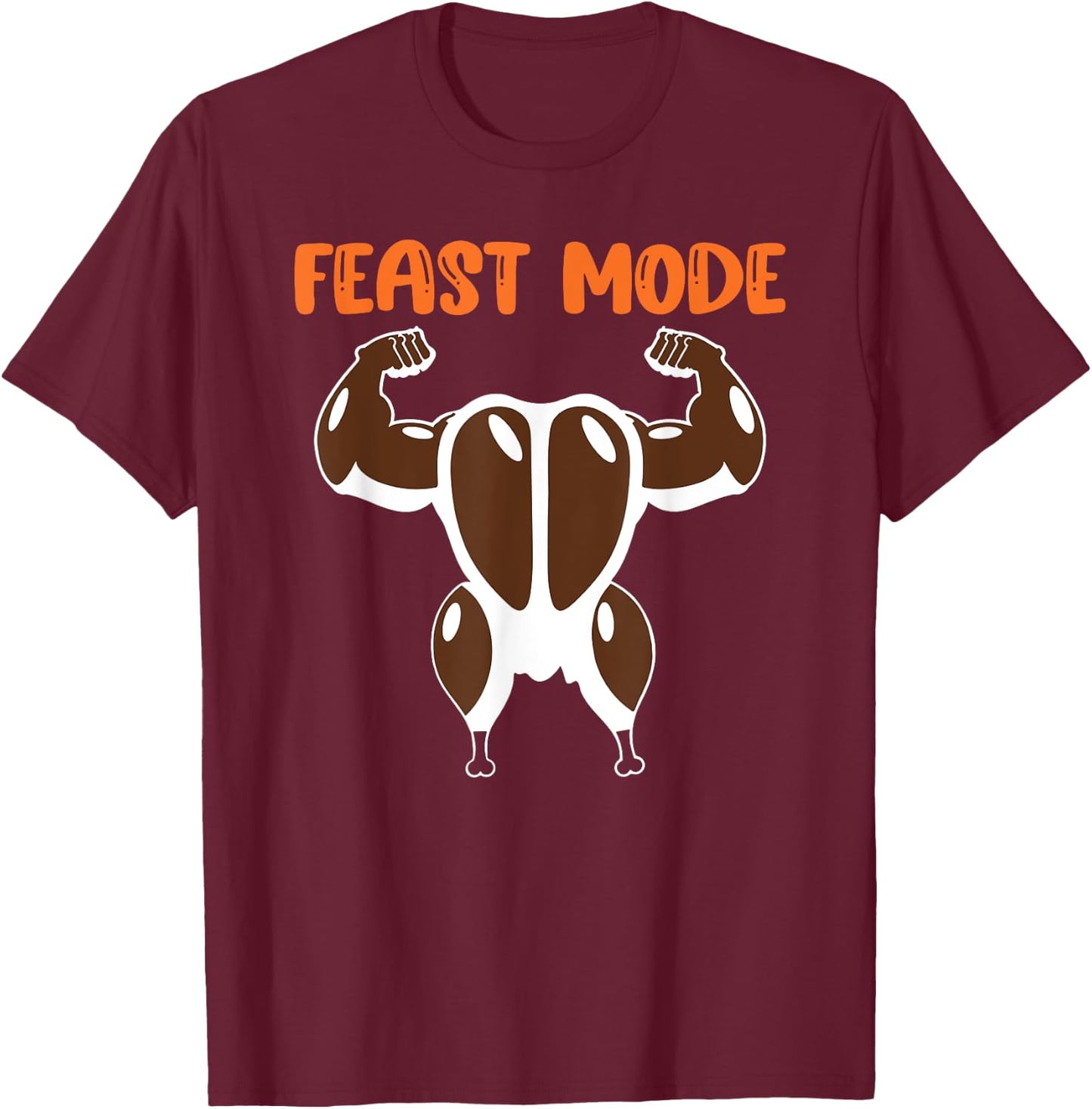 Feast Mode Muscle Turkey Workout Fitness Thanksgiving Funny T-Shirt - T-Shirt | Maroon