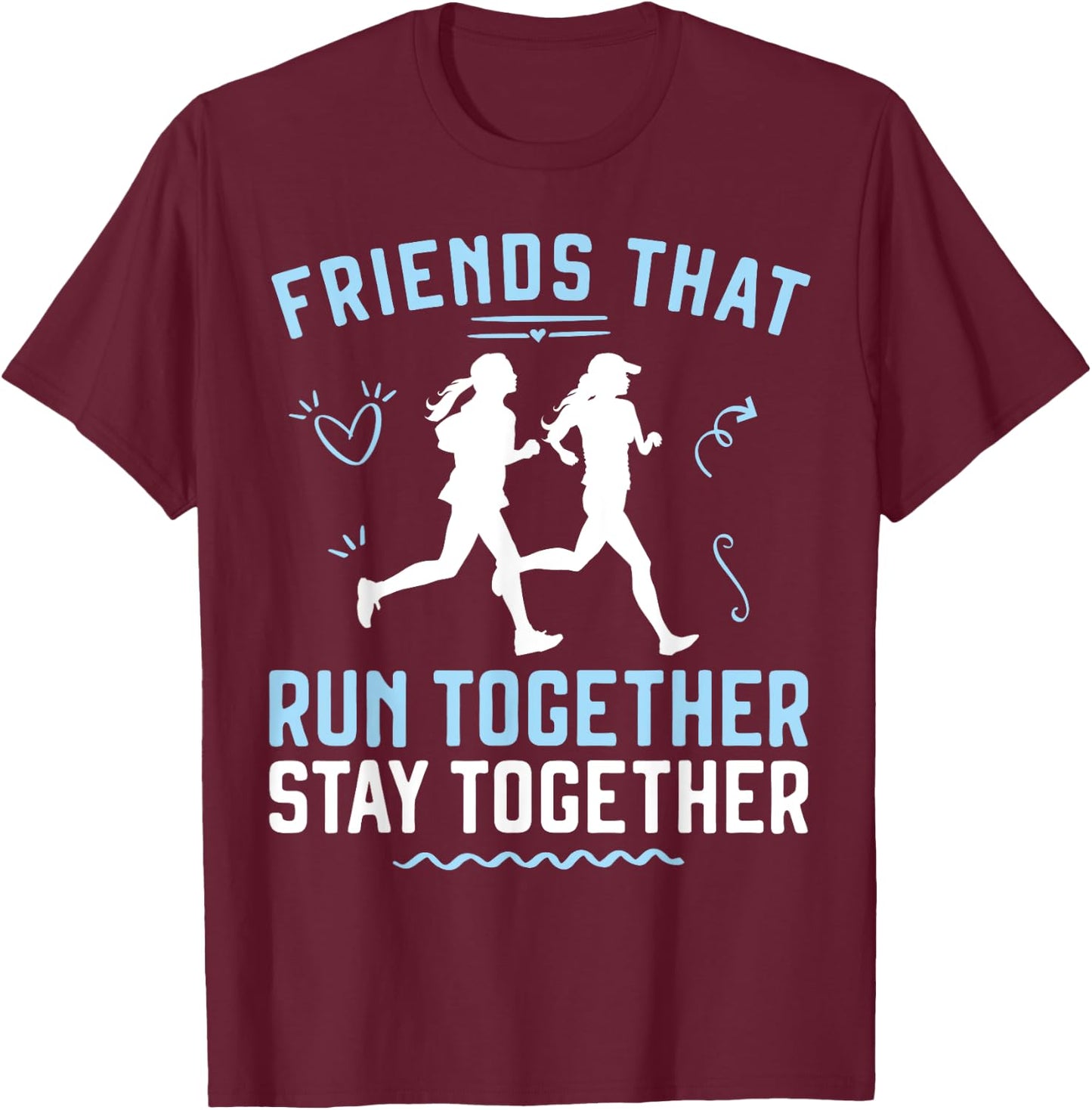 Running Runner Half Marathon Buddies Besties Friends That T-Shirt - T-Shirt | Maroon
