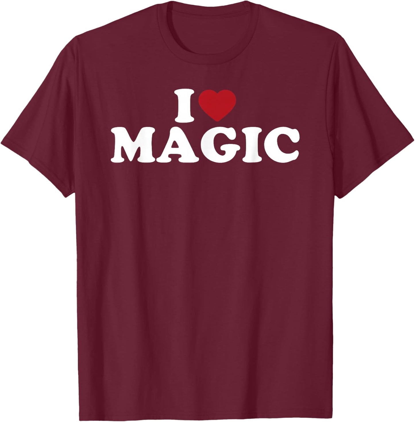 I Love Magic, I Heart Magic T-Shirt - T-Shirt | Maroon