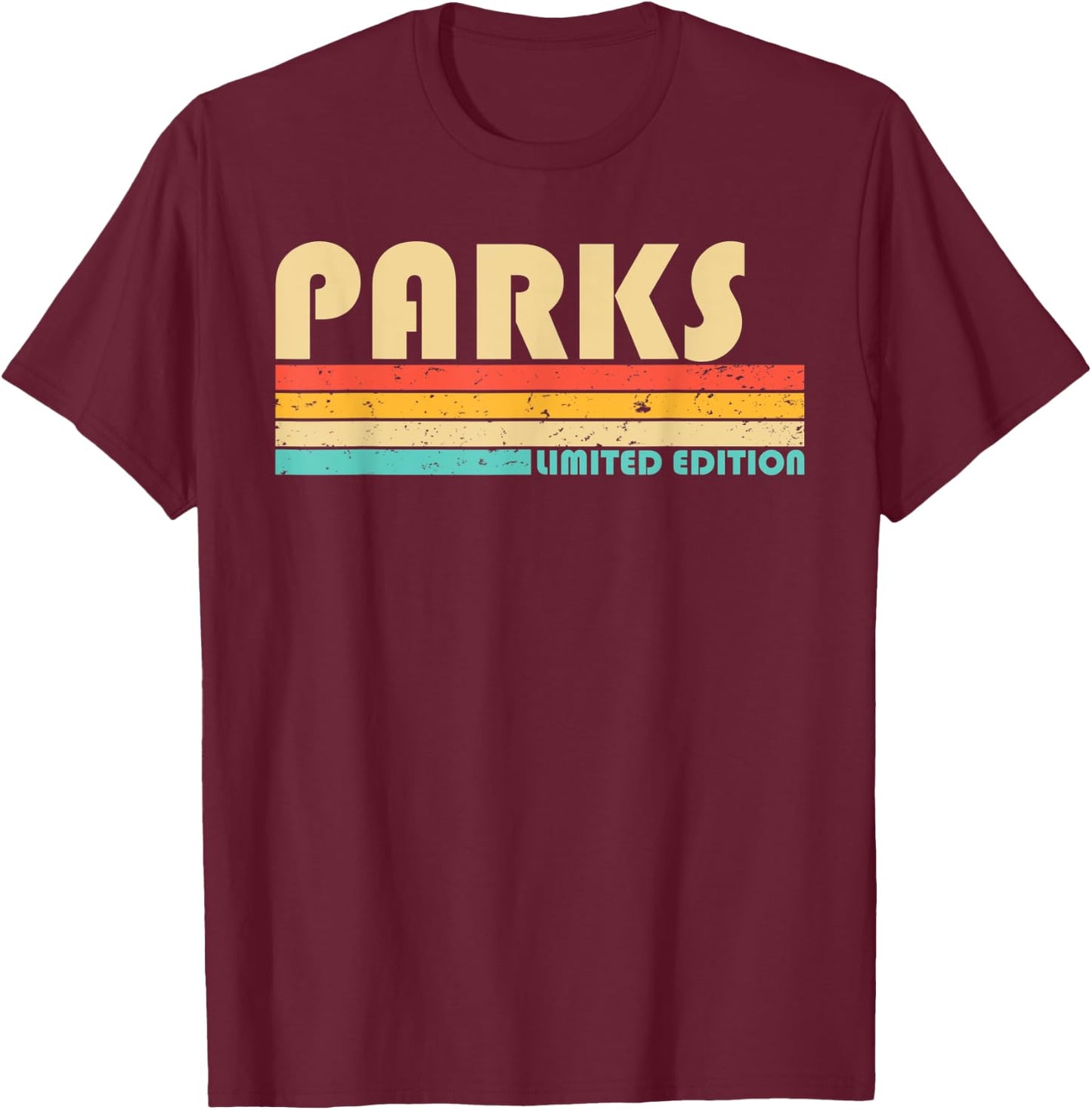 PARKS Surname Funny Retro Vintage 80s 90s Birthday Reunion T-Shirt - T-Shirt | Maroon