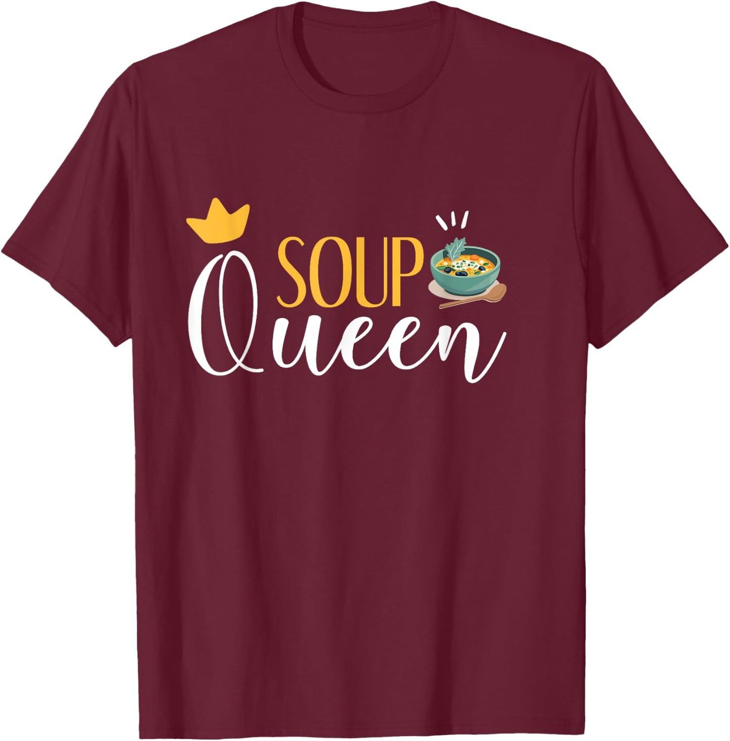 Vegetable Stew Cooking Lover - Funny Veggie Soup Queen T-Shirt - T-Shirt | Maroon