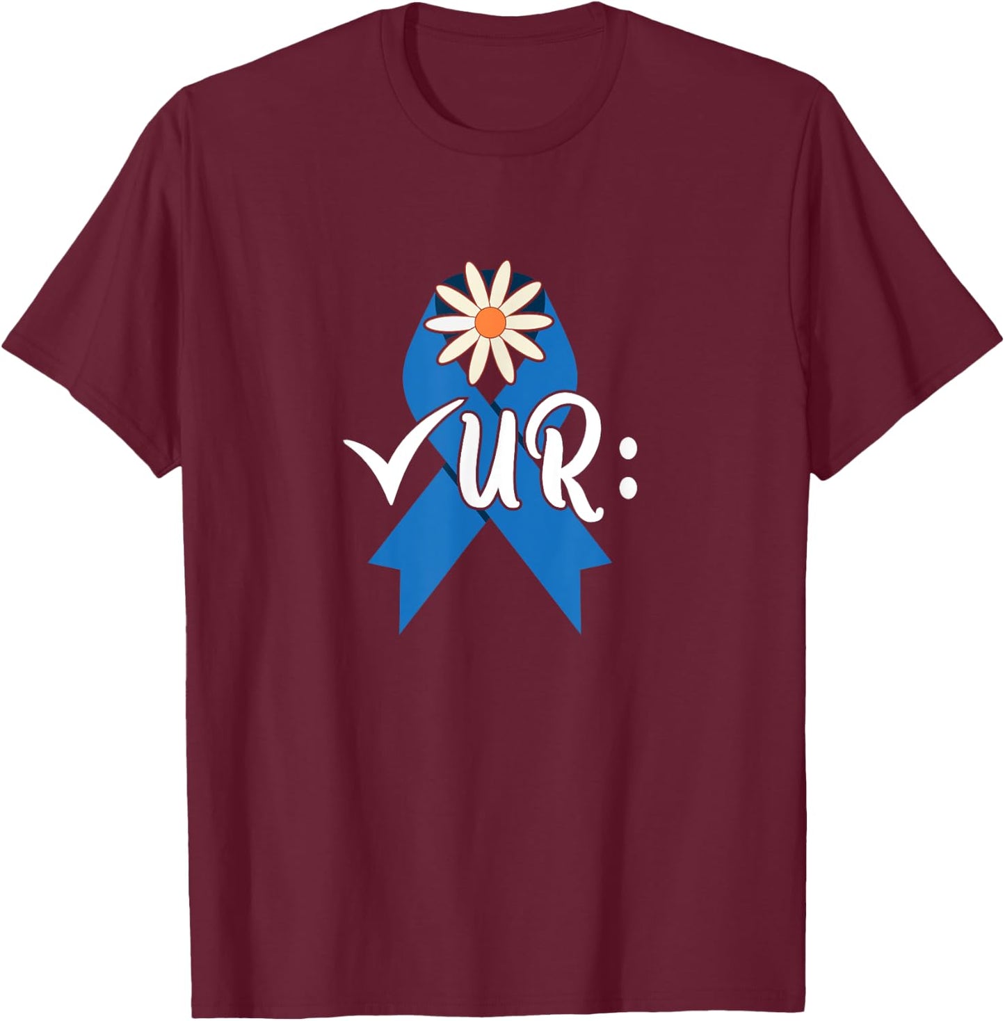 Check Your Colon Colonoscopies Colon Cancer Awareness Women T-Shirt - T-Shirt | Maroon