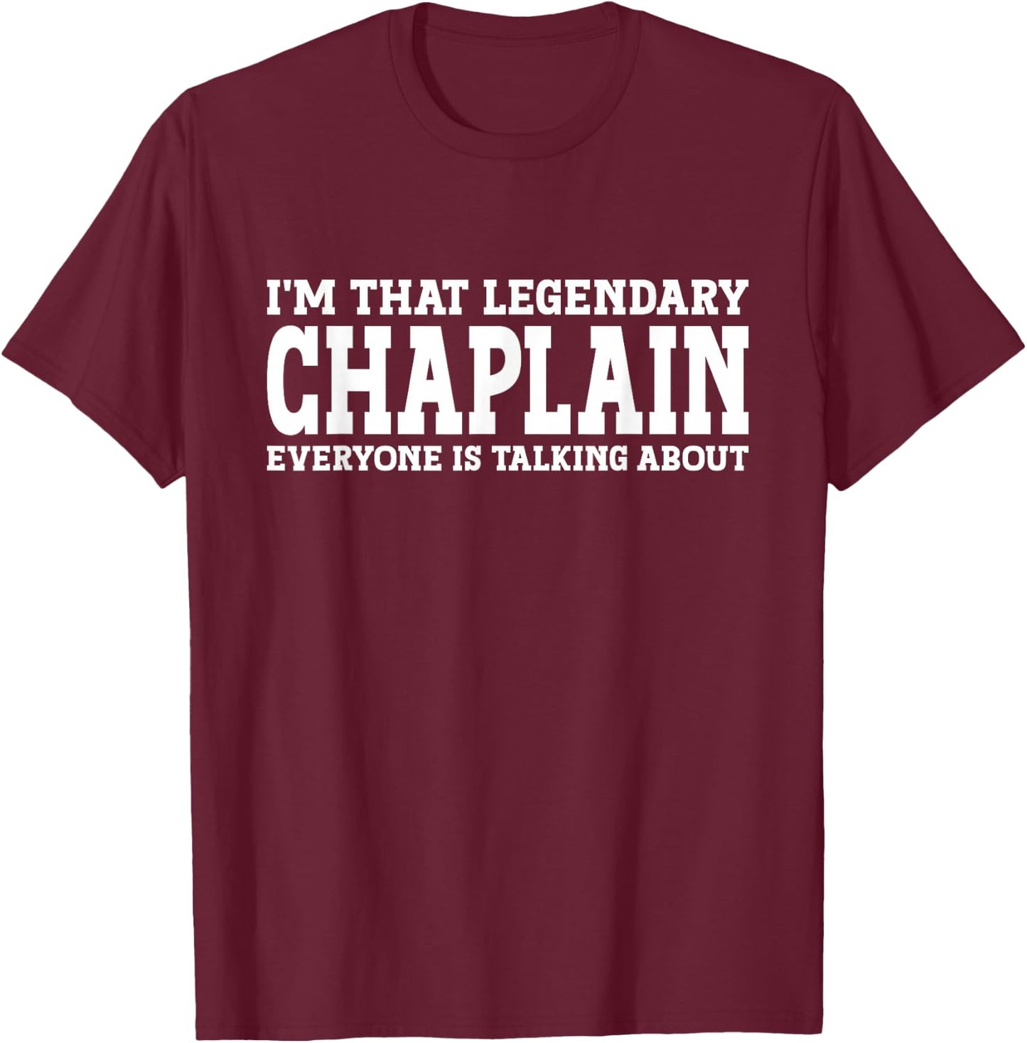 Chaplain Job Title Employee Funny Worker Profession Chaplain T-Shirt - T-Shirt | Maroon
