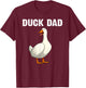Cute Duck Design For Dad Men Waterfowl Bird Pet Duck Lovers T-Shirt - T-Shirt | Maroon