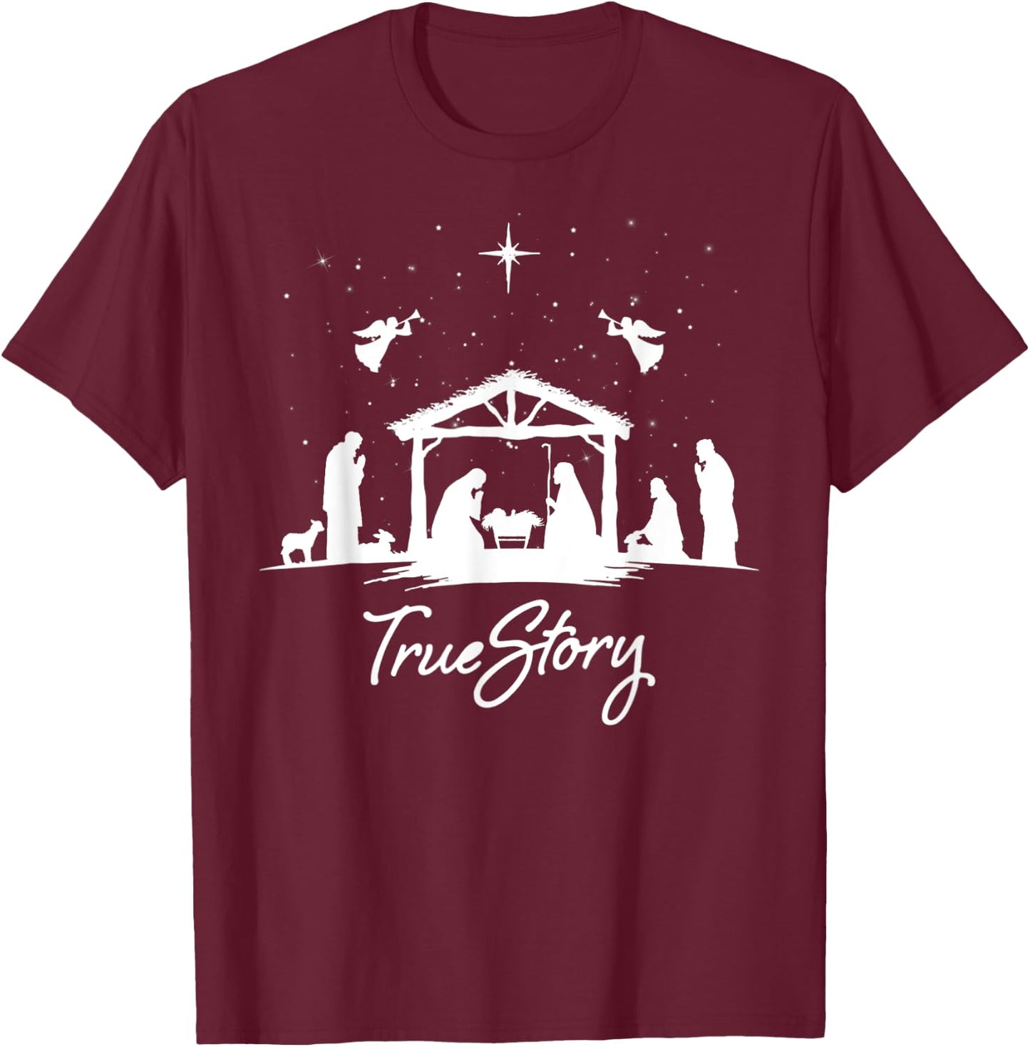 True Story Christmas Nativity Jesus Christian Men Women Kids T-Shirt - T-Shirt | Maroon