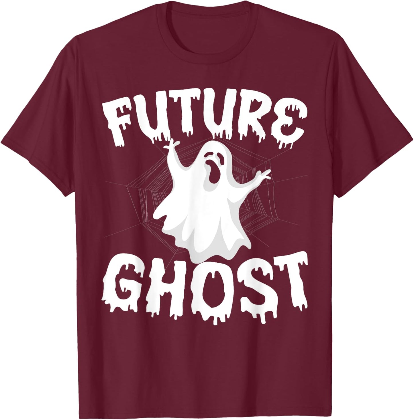 Future Ghost Funny Halloween Boo Spooky Trick Or Treat T-Shirt - T-Shirt | Maroon