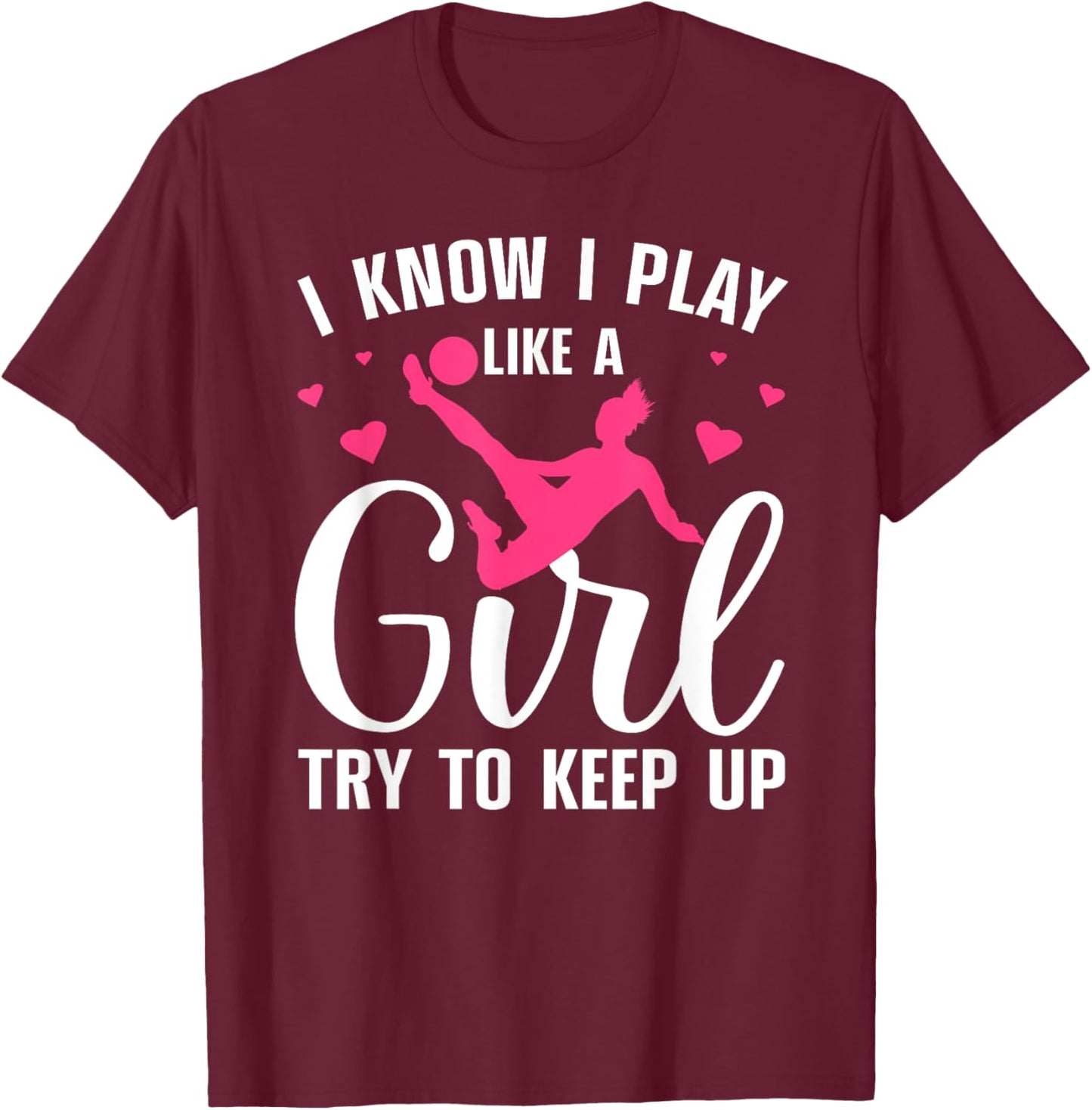Cool Soccer Girls Soccer Player Football Training T-Shirt - T-Shirt | Maroon