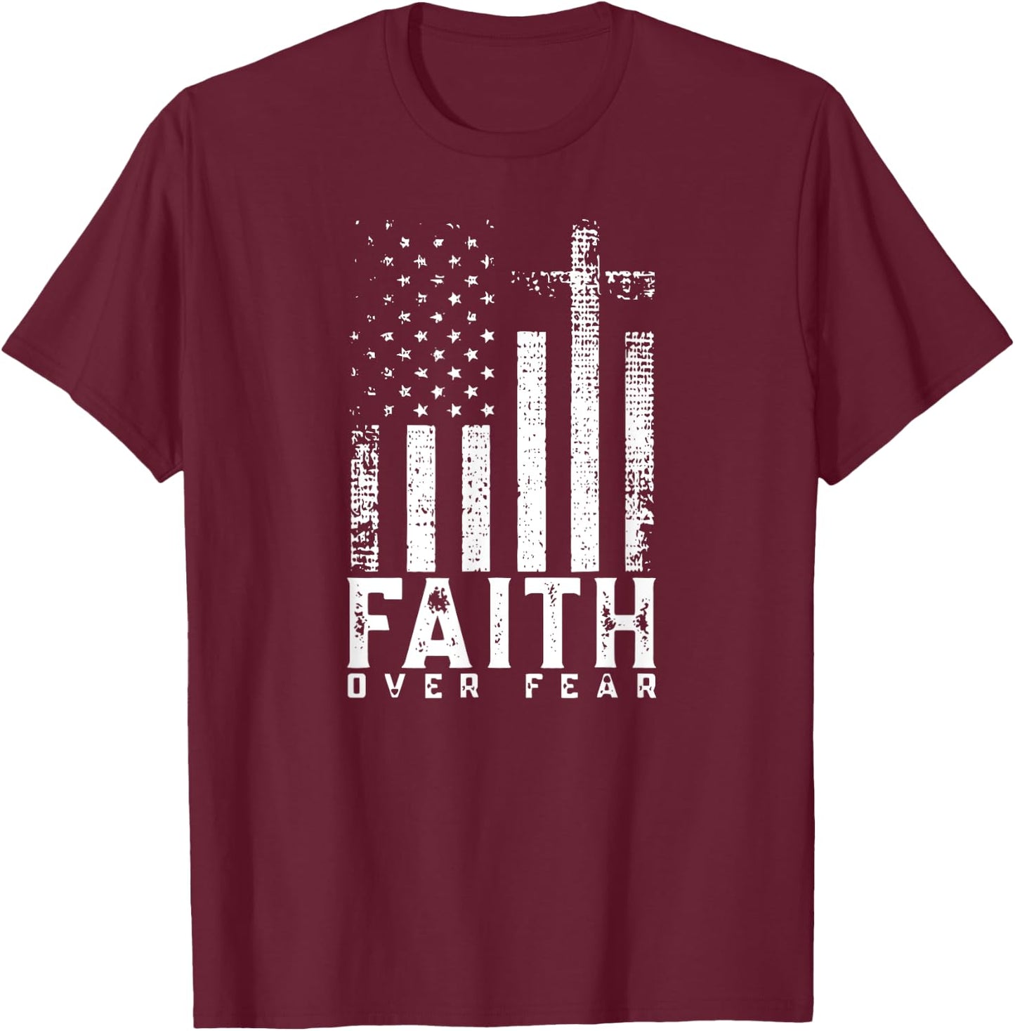 Faith Over Fears Cool Christian Cross American USA Flag Gym Men T-Shirt - T-Shirt | Maroon